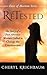 ReTested: The Story of a Post-Abortive Woman Called to Change the Conversation (Faces of Abortion)