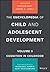 The Encyclopedia of Child and Adolescent Development by Stephen Hupp