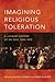 Imagining Religious Tolerat...