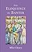 The Eloquence of Banter (Th...