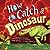 How to Catch a Dinosaur
