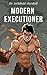Modern Executioner
