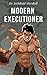 Modern Executioner