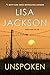Unspoken by Lisa  Jackson