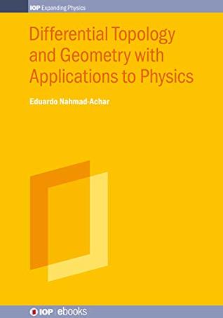 Differential Topology and Geometry with Applications to Physics (Kindle Edition)