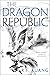 The Dragon Republic (The Po...