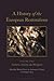 A History of the European Restorations by Michael Broers