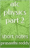 atc physics part 2: short notes