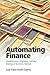 Automating Finance: Infrastructures, Engineers, and the Making of Electronic Markets