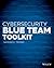 Cybersecurity Blue Team Toolkit