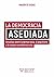 La Democracia Asediada: Est...