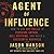 Agent of Influence: How to ...