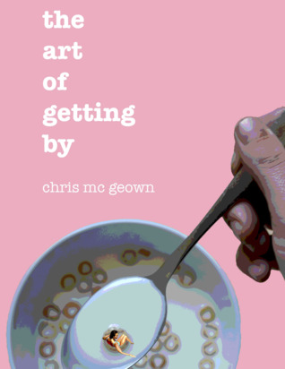 The Art of Getting By