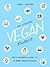 The Essential Vegan Toolkit by Sara Botero