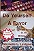 Do Yourself a Favor: Tips &...
