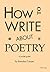 How to Write About Poetry by Brendan Cooper