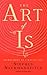 The Art of Is: Improvising as a Way of LIfe