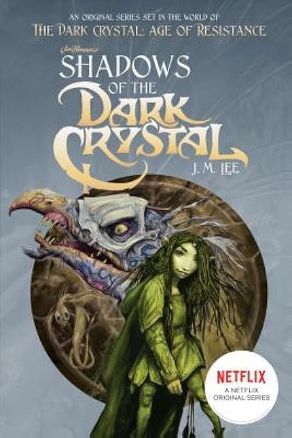 Shadows of the Dark Crystal (Jim Henson's The Dark Crystal, #1)