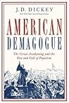 American Demagogue: The Great Awakening and the Rise and Fall of Populism
