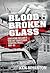 Blood and Broken Glass by Ken Wharton