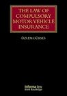 The Law of Compulsory Motor Vehicle Insurance (Lloyd's Insurance Law Library)