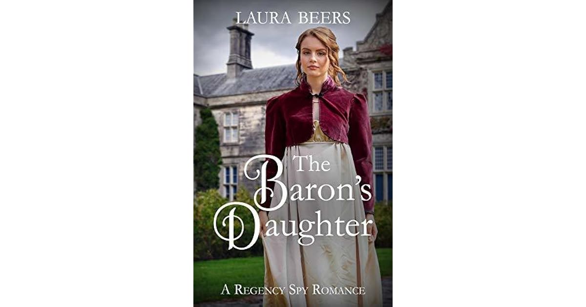 The Baron's Daughter (The Beckett Files Book 6) by Laura
