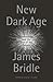 New Dark Age: Technology an...