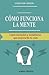 Cómo Funciona la Mente (Spanish Edition)