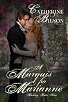 A Marquis for Marianne by Catherine Bilson