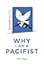 Why I Am a Pacifist: A Call...