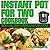 Instant pot for Two cookboo...