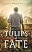 Tulips of Fate