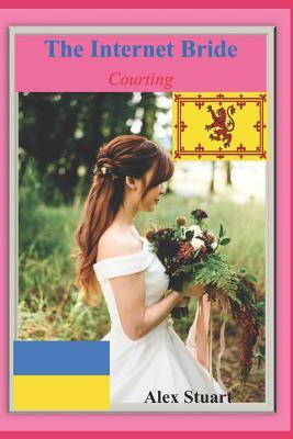 The Internet Bride: Courting