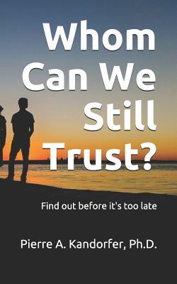 Whom Can We Still Trust?: Find out before it's too late (American Dream Series)
