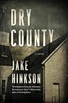 Dry County by Jake Hinkson
