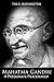 Mahatma Gandhi: A Passionat...