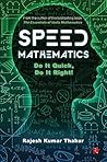 Speed Mathematics: Do It Quick, Do It Right