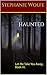 Haunted: Let Me Take You Aw...