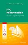 FAQ Palliativmedizin (German Edition)