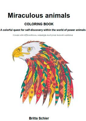 Miraculous animals: A quest for self-discovery / coloring book