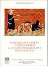 Senyoria de la terra i tinença pagesa al comtat de Barcelona (segles XI-XIII)