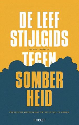 De leefstijlgids tegen somberheid (Paperback)