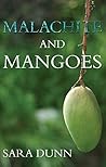 Malachite and Mangoes: FIVE YEARS IN THE ZAMBIAN COPPERBELT Malachite and Mangoes: FIVE YEARS IN THE ZAMBIAN COPPERBELT