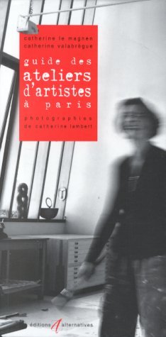 Guide des ateliers d'artistes à Paris (Paperback)