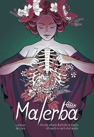 Malerba - Piccolo erbario illustrato di piante attraenti e morti sfortunate (Paperback)