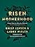 Risen Motherhood: Gospel Ho...