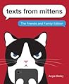 Texts from Mittens by Angie Bailey