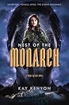 Nest of the Monarch by Kay Kenyon