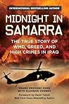 Midnight in Samarra: The True Story of WMD, Greed, and High Crimes in Iraq Midnight in Samarra: The True Story of WMD, Greed, and High Crimes in Iraq