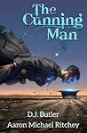 The Cunning Man by D.J. Butler